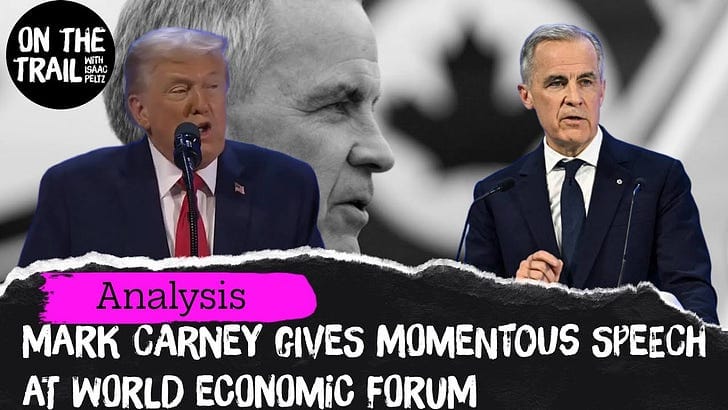 Mark Carney Wakes up the world with epic speech - 45 minute analysis & Transcript