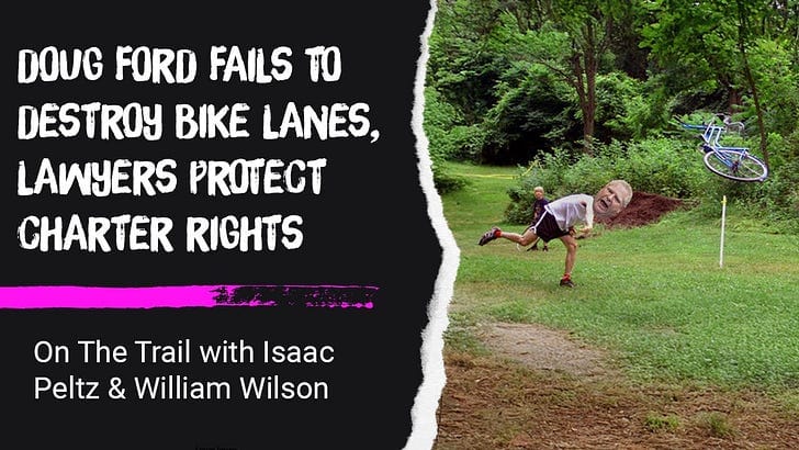 Doug Ford VS Toronto Bike Lanes: The True Story